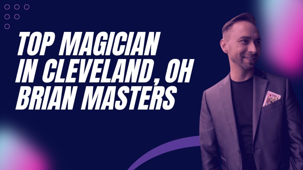 top magician in cleveland ohio brian masters